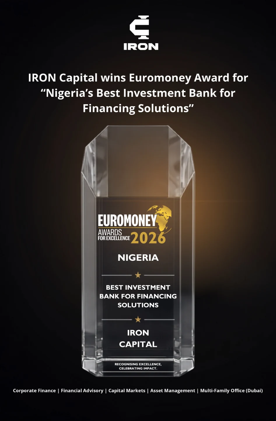 IRON Capital wins the Euromoney Award for Nigeria&rsquo;s Best Investment Bank for Financing Solutions, 2026